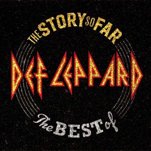 Def Leppard - The Story So Far…The Best Of Def Leppard (2CD)