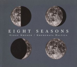 Gidon Kremer & Kremerata Baltica - Eight Seasons (Vivaldi - Piazzola) (CD)