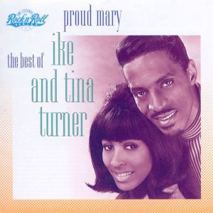Ike & Tina Turner - Proud Mary (The Best Of Ike & Tina Turner) (CD)