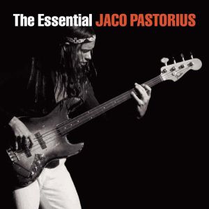 Jaco Pastorius - The Essential Jaco Pastorius (2CD)