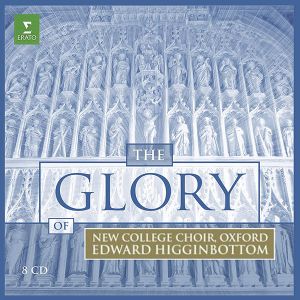 New College Choir Oxford, Edward Higginbottom - The Glory Of New College Choir Oxford (8CD box)