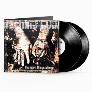 Machine Head - The More Things Change… (Vinyl)
