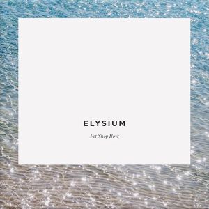 Pet Shop Boys - Elysium (2017 Remastered, Softpak) (CD)