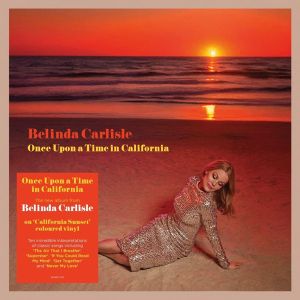 Belinda Carlisle - Once Upon a Time In California (Vinyl)