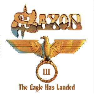 Saxon - The Eagle Has Landed III (Limited Edition, Gold Coloured) (3 x Vinyl)