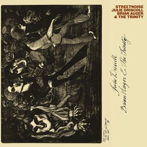 Julie Driscoll, Brian Auger & The Trinity - Streetnoise (2 x Vinyl)