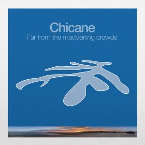Chicane - Far From the Maddening Crowds (2 x Vinyl)