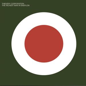 Thievery Corporation - The Richest Man In Babylon (Digipack) (CD)