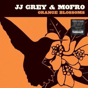 JJ Grey & Mofro - Orange Blossoms (2 x Vinyl)