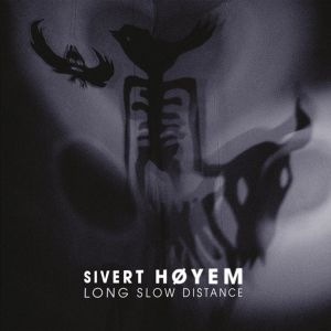 Sivert Hoyem (Madrugada) - Long Slow Distance (Vinyl)