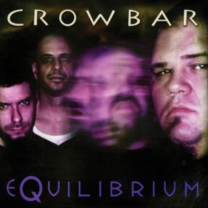Crowbar - Equilibrium (2 x Vinyl)