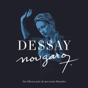 Natalie Dessay - Nougaro: Sur L'Ecran Noir De Mes Nuits Blanches (CD)