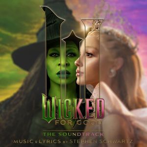 Wicked Movie Cast, Cynthia Erivo, Ariana Grande - Wicked: For Good the Soundtrack (CD)