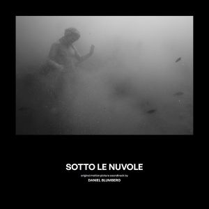 Daniel Blumberg - Sotto Le Nuvole (Pompeii: Below the Clouds) (Vinyl)