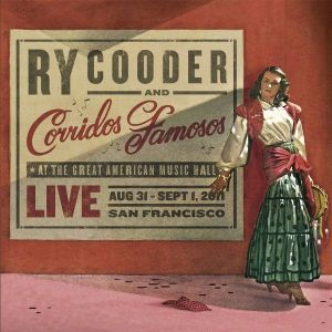 Ry Cooder & Corridos Famosos - Live in San Francisco [ CD ]