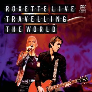 Roxette - Live Travelling The World (CD with DVD-Video)
