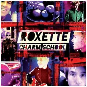 Roxette - Charm School [ CD ]